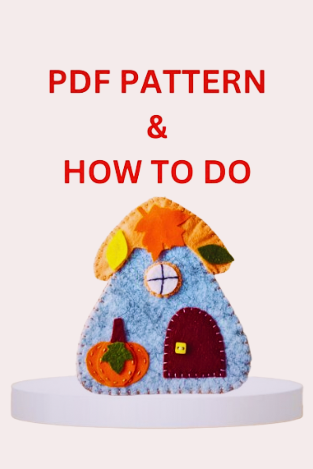Felt pumpkin house ornament pattern PDF – Halloween felt house DIY sewing tutorial